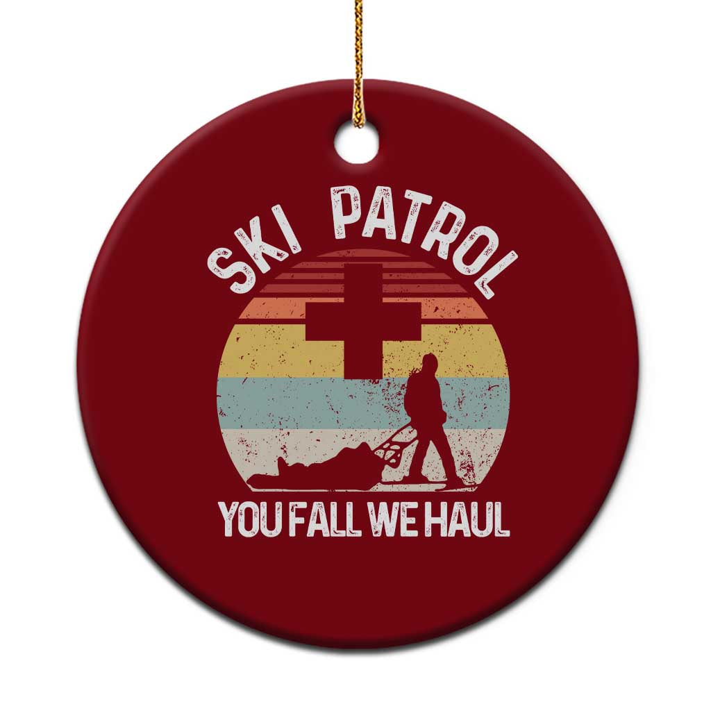 Ski Patrol You Fall We Haul Ceramic Ornament Funny Skiing Skier Winter Sport TS11 1pc Red Print Your Wear