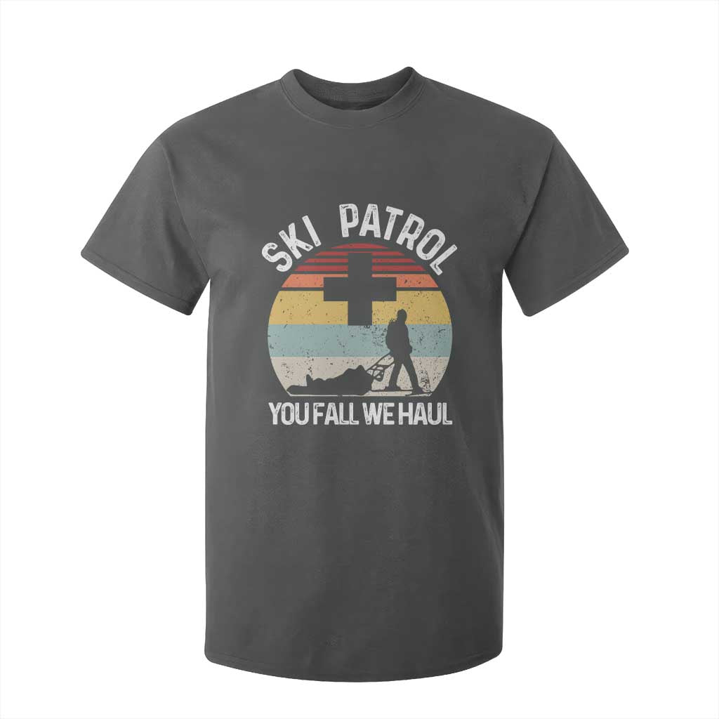 Ski Patrol You Fall We Haul T Shirt For Kid Funny Skiing Skier Winter Sport TS11 Dark Heather Print Your Wear