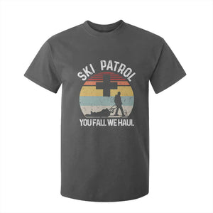 Ski Patrol You Fall We Haul T Shirt For Kid Funny Skiing Skier Winter Sport TS11 Dark Heather Print Your Wear