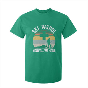 Ski Patrol You Fall We Haul T Shirt For Kid Funny Skiing Skier Winter Sport TS11 Irish Green Print Your Wear