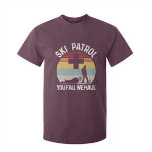 Ski Patrol You Fall We Haul T Shirt For Kid Funny Skiing Skier Winter Sport TS11 Maroon Print Your Wear