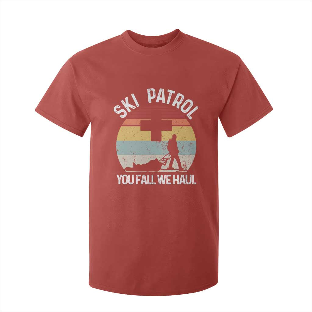 Ski Patrol You Fall We Haul T Shirt For Kid Funny Skiing Skier Winter Sport TS11 Red Print Your Wear