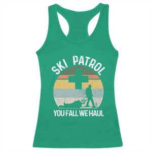 Ski Patrol You Fall We Haul Racerback Tank Top Funny Skiing Skier Winter Sport TS11 Irish Green Print Your Wear