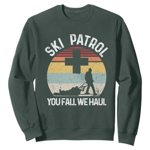 Ski Patrol You Fall We Haul Sweatshirt Funny Skiing Skier Winter Sport TS11 Dark Forest Green Print Your Wear