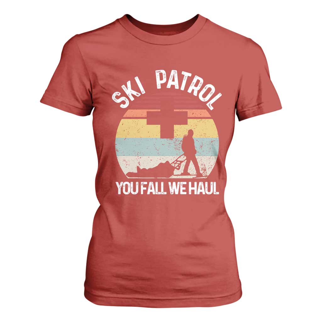 Ski Patrol You Fall We Haul T Shirt For Women Funny Skiing Skier Winter Sport TS11 Red Print Your Wear