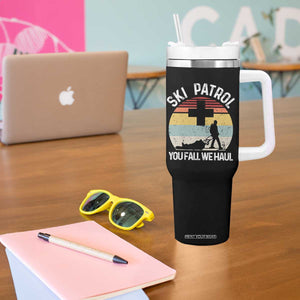 Ski Patrol You Fall We Haul Tumbler With Handle Funny Skiing Skier Winter Sport TS11 Print Your Wear