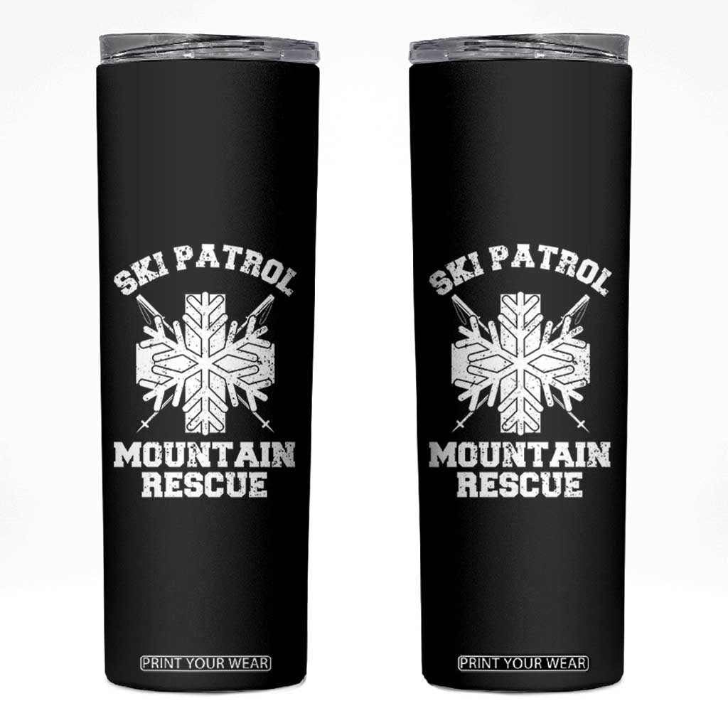Ski Patrol Mountain Rescue Skinny Tumbler Winter Slopes Skiing Snowboarding Snowflake TS11 Black Print Your Wear