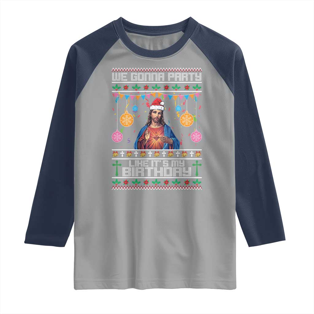 Funny Jesus Christmas Raglan Shirt We Gonna Party Like It's My Birthday Christian Xmas TS11 Sport Gray Navy Print Your Wear