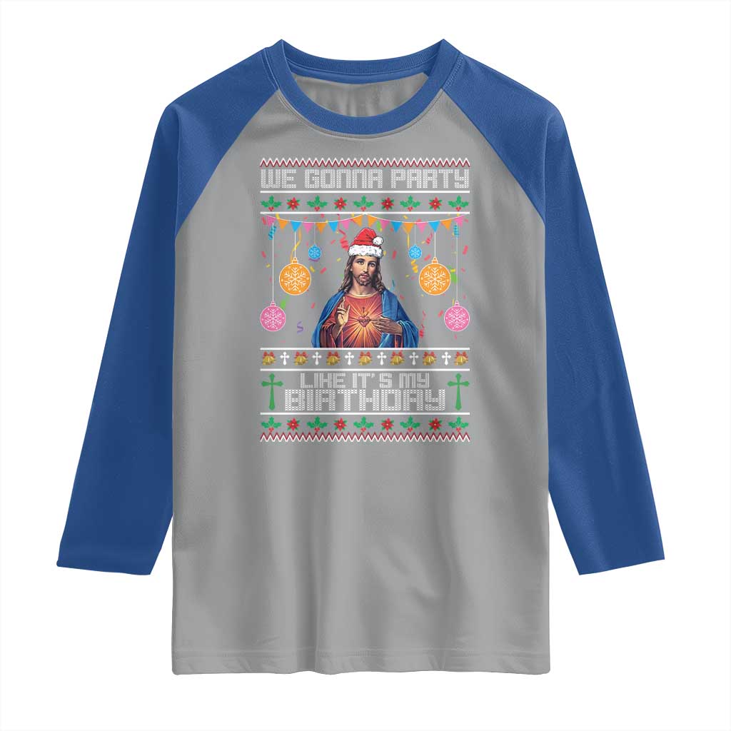 Funny Jesus Christmas Raglan Shirt We Gonna Party Like It's My Birthday Christian Xmas TS11 Sport Gray Royal Print Your Wear