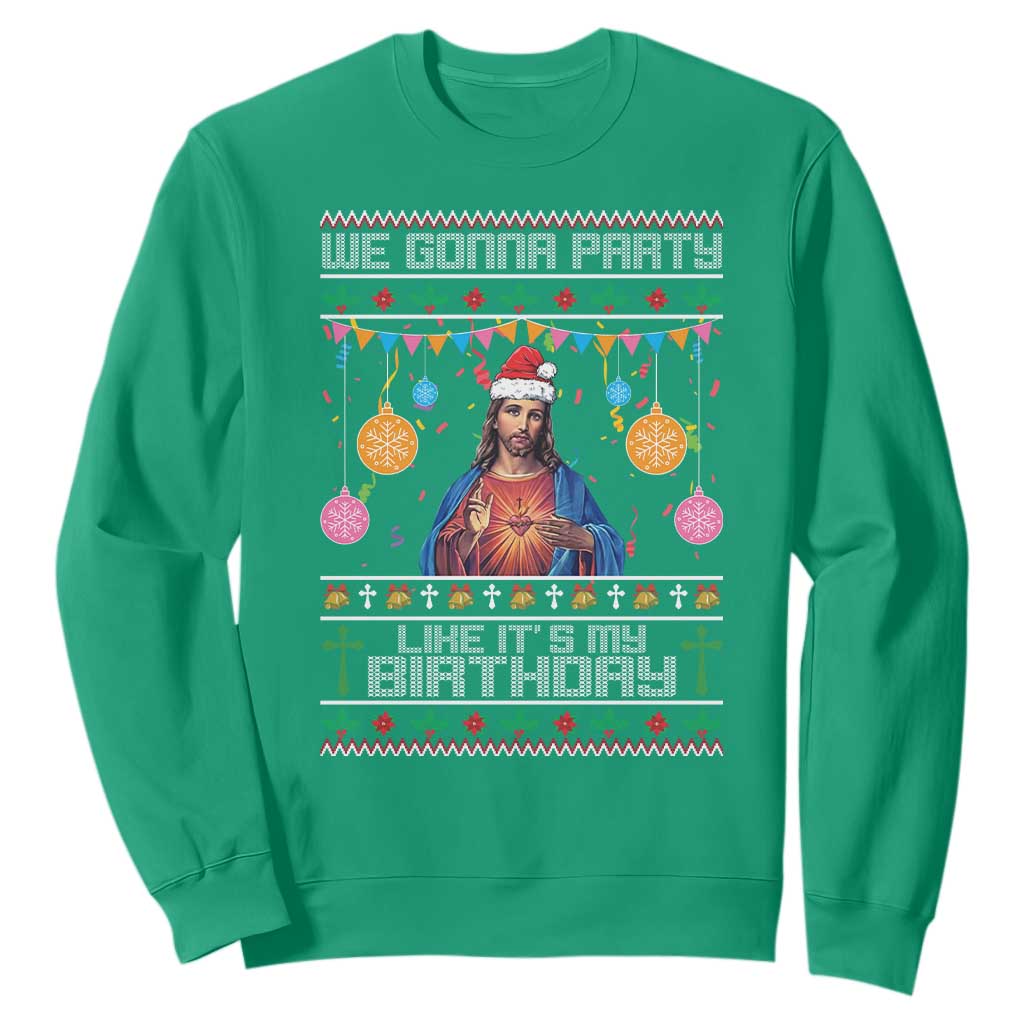 Funny Jesus Christmas Sweatshirt We Gonna Party Like It's My Birthday Christian Xmas TS11 Irish Green Print Your Wear
