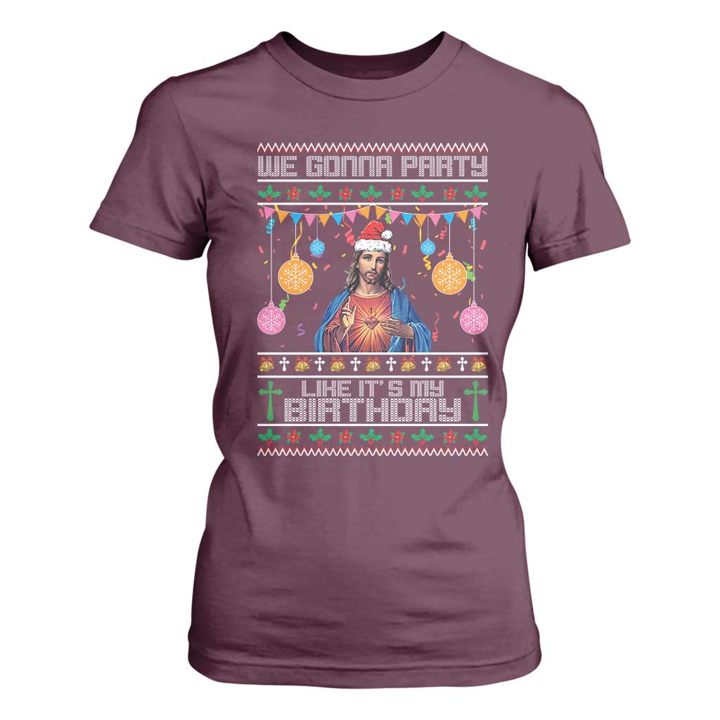 Funny Jesus Christmas T Shirt For Women We Gonna Party Like It's My Birthday Christian Xmas TS11 Maroon Print Your Wear