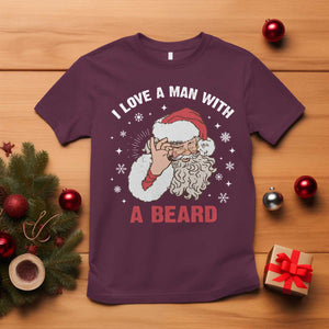 Funny Christmas Santa T Shirt I Love A Man With A Beard Snowflake TS11 Maroon Print Your Wear