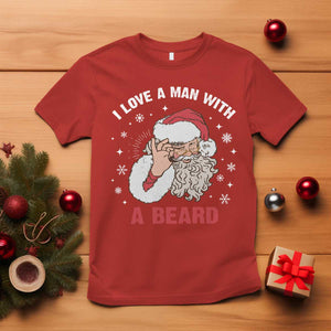 Funny Christmas Santa T Shirt I Love A Man With A Beard Snowflake TS11 Red Print Your Wear