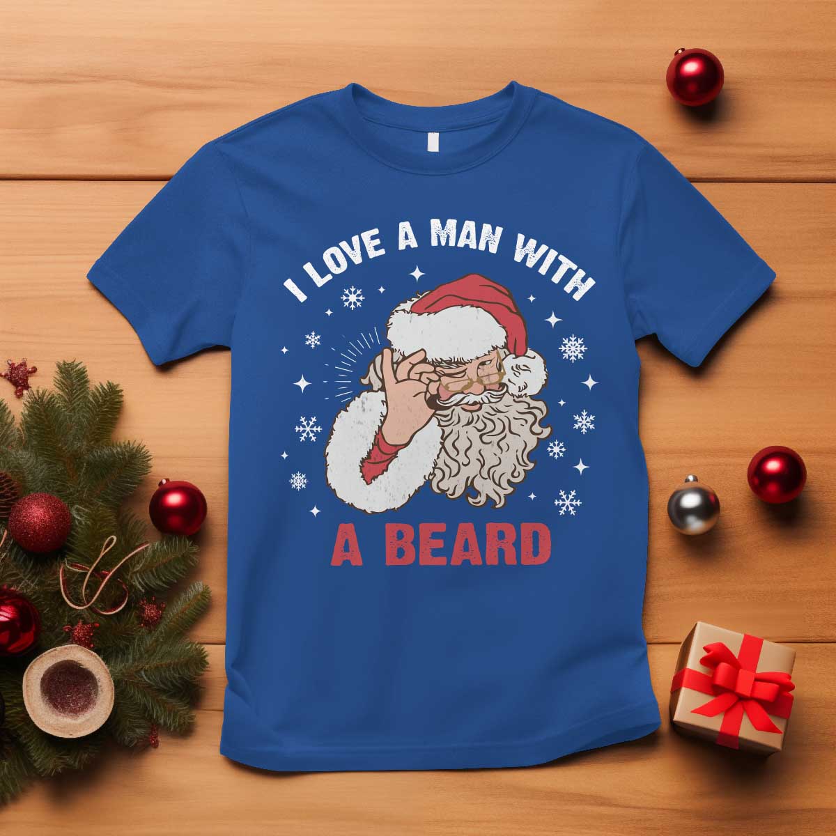 Funny Christmas Santa T Shirt I Love A Man With A Beard Snowflake TS11 Royal Blue Print Your Wear
