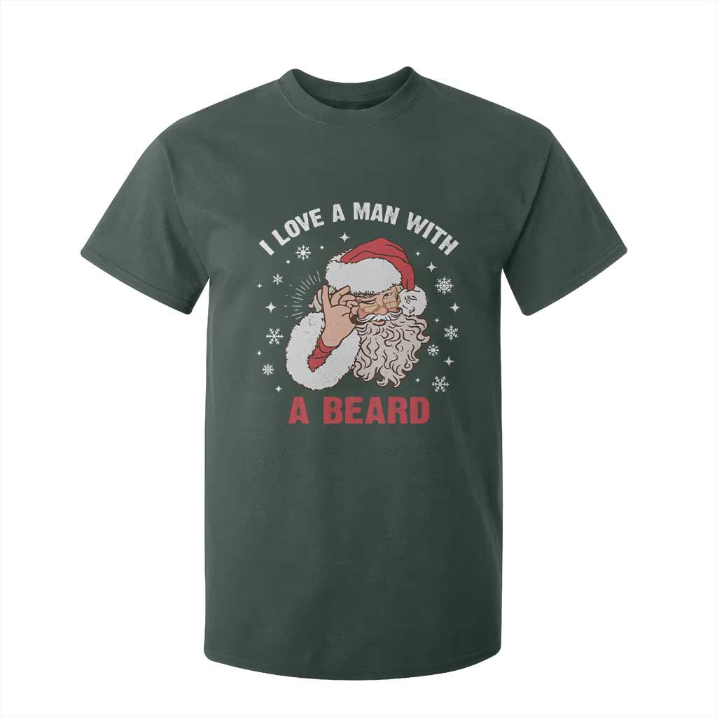 Funny Christmas Santa T Shirt For Kid I Love A Man With A Beard Snowflake TS11 Dark Forest Green Print Your Wear