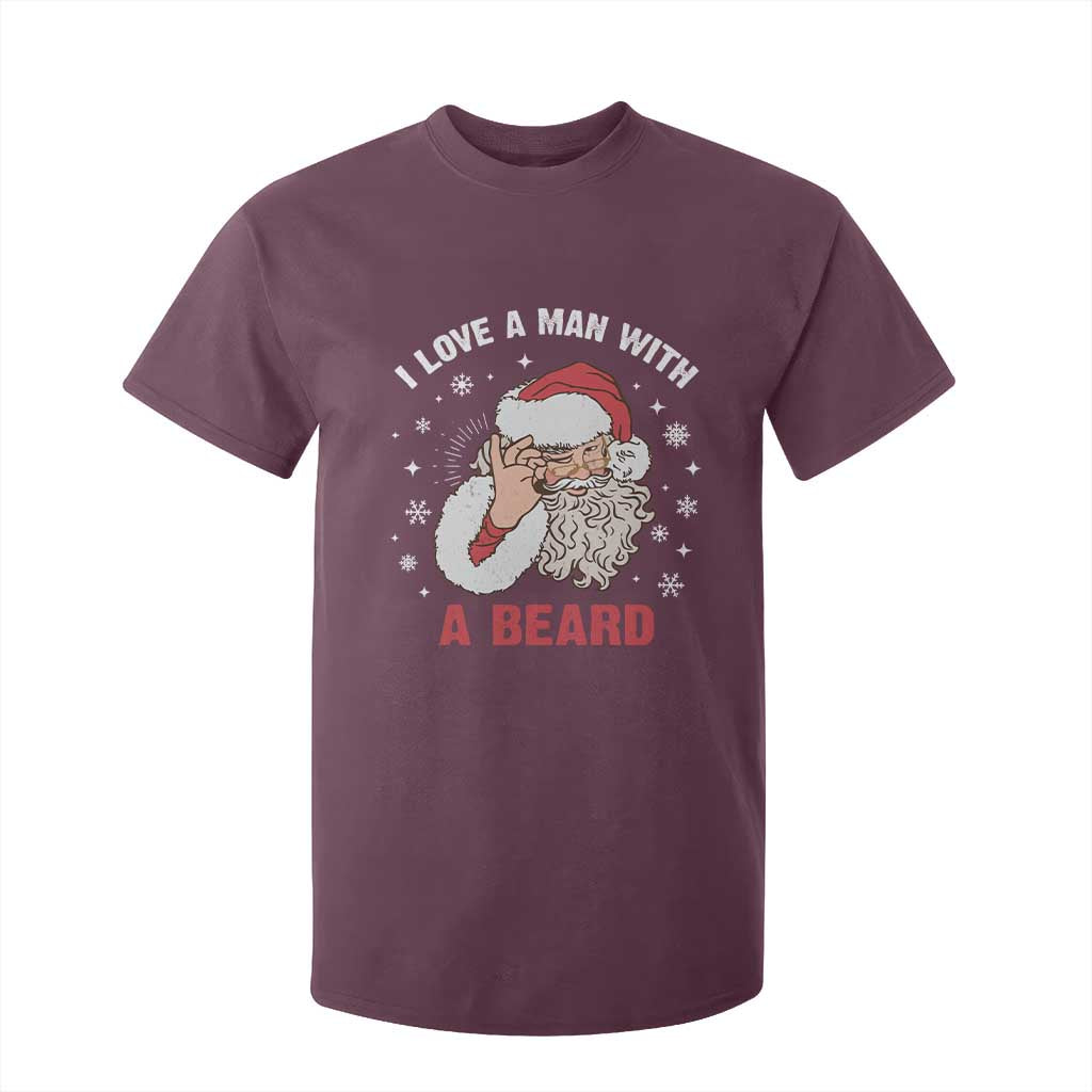 Funny Christmas Santa T Shirt For Kid I Love A Man With A Beard Snowflake TS11 Maroon Print Your Wear