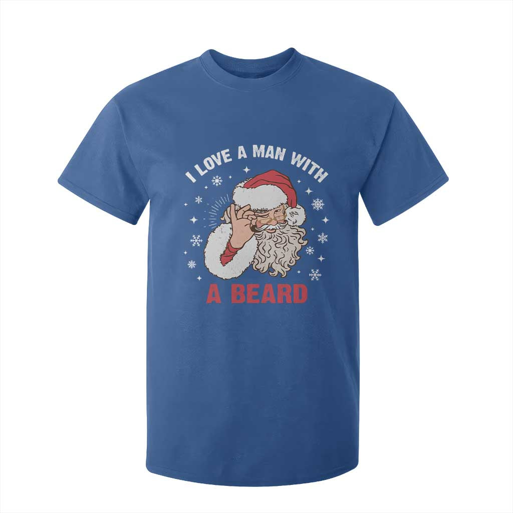 Funny Christmas Santa T Shirt For Kid I Love A Man With A Beard Snowflake TS11 Royal Blue Print Your Wear
