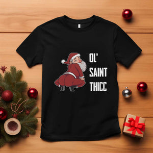 Funny Christmas Naughty Santa T Shirt Ol' Saint Thicc Kiss My Ass TS11 Black Print Your Wear