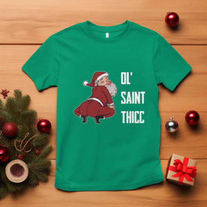Funny Christmas Naughty Santa T Shirt Ol' Saint Thicc Kiss My Ass TS11 Irish Green Print Your Wear