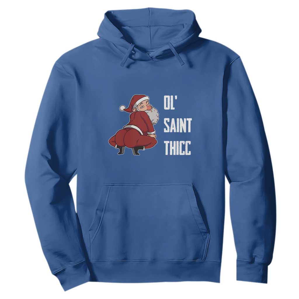 Funny Christmas Naughty Santa Hoodie Ol' Saint Thicc Kiss My Ass TS11 Royal Blue Print Your Wear