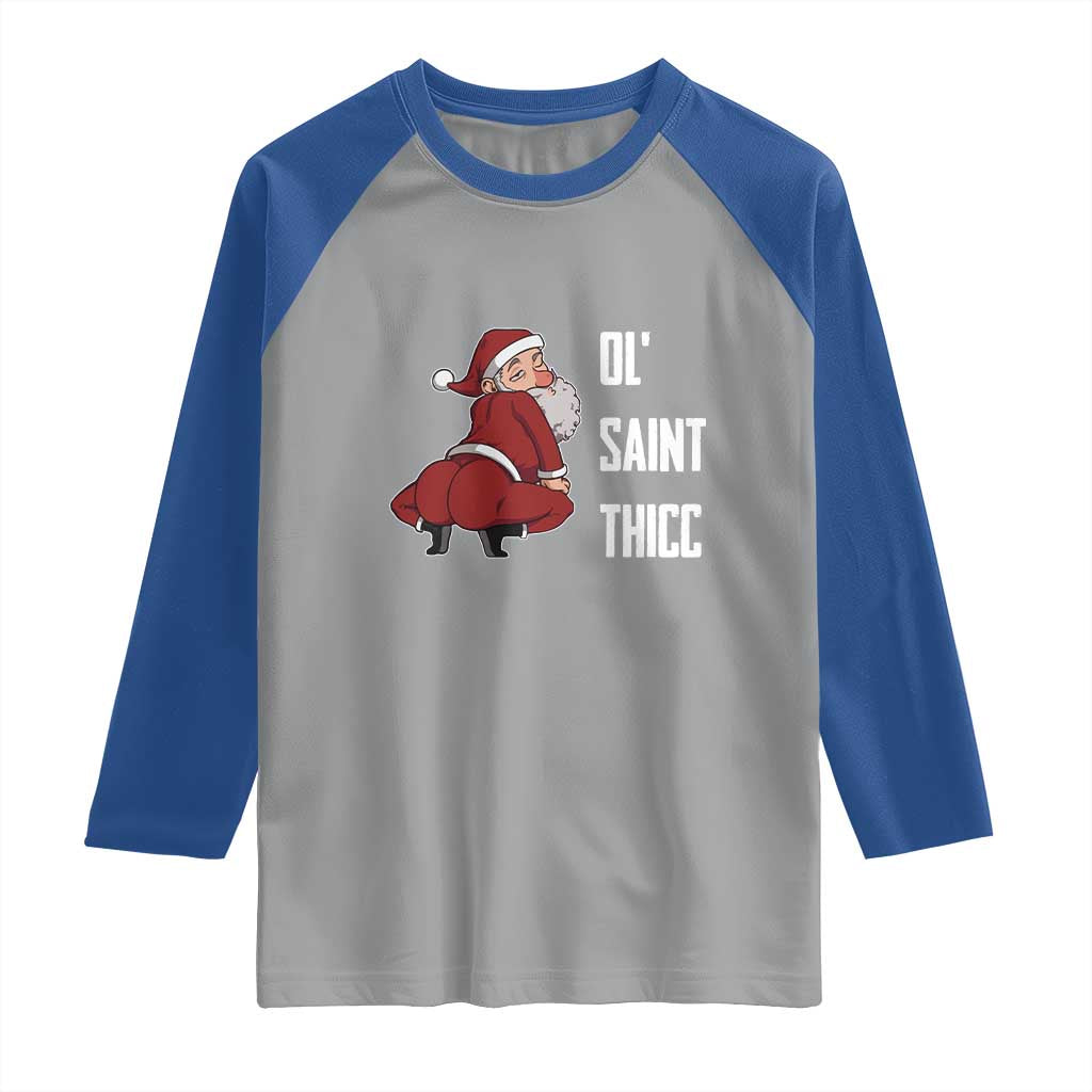 Funny Christmas Naughty Santa Raglan Shirt Ol' Saint Thicc Kiss My Ass TS11 Sport Gray Royal Print Your Wear