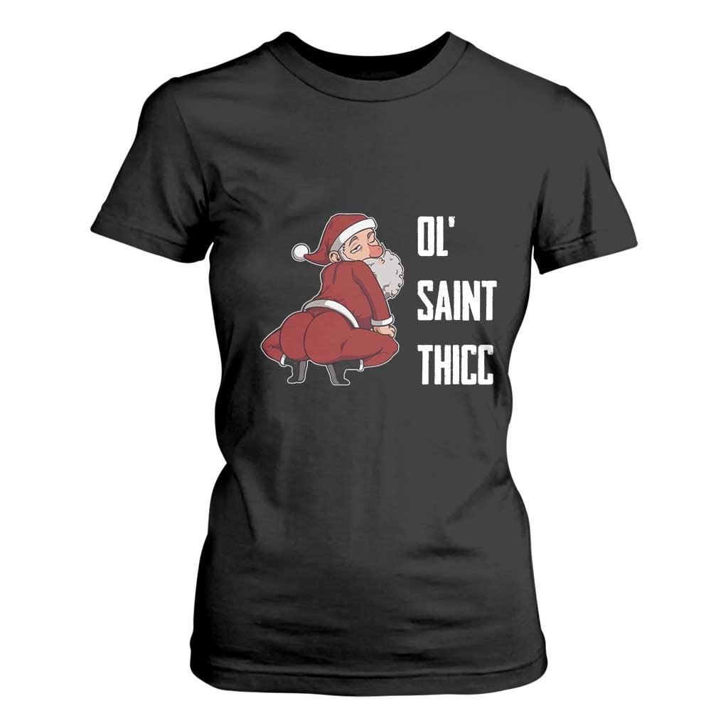 Funny Christmas Naughty Santa T Shirt For Women Ol' Saint Thicc Kiss My Ass TS11 Black Print Your Wear