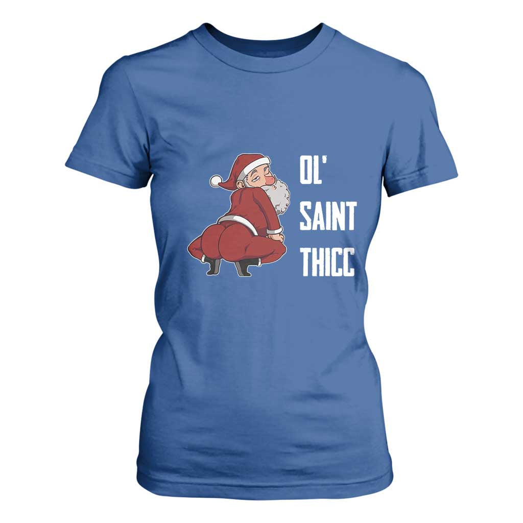 Funny Christmas Naughty Santa T Shirt For Women Ol' Saint Thicc Kiss My Ass TS11 Royal Blue Print Your Wear