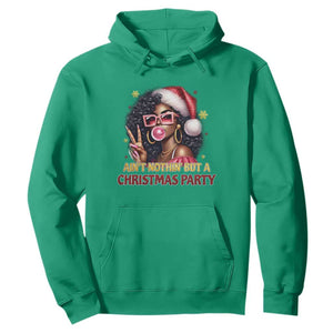 Funny African American Christmas Hoodie Ain't Nothin' But A Christmas Party Black Melanin Santa Girl TS11 Irish Green Print Your Wear