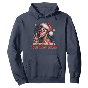 Funny African American Christmas Hoodie Ain't Nothin' But A Christmas Party Black Melanin Santa Girl TS11 Navy Print Your Wear