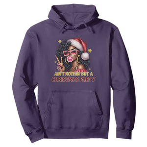 Funny African American Christmas Hoodie Ain't Nothin' But A Christmas Party Black Melanin Santa Girl TS11 Purple Print Your Wear