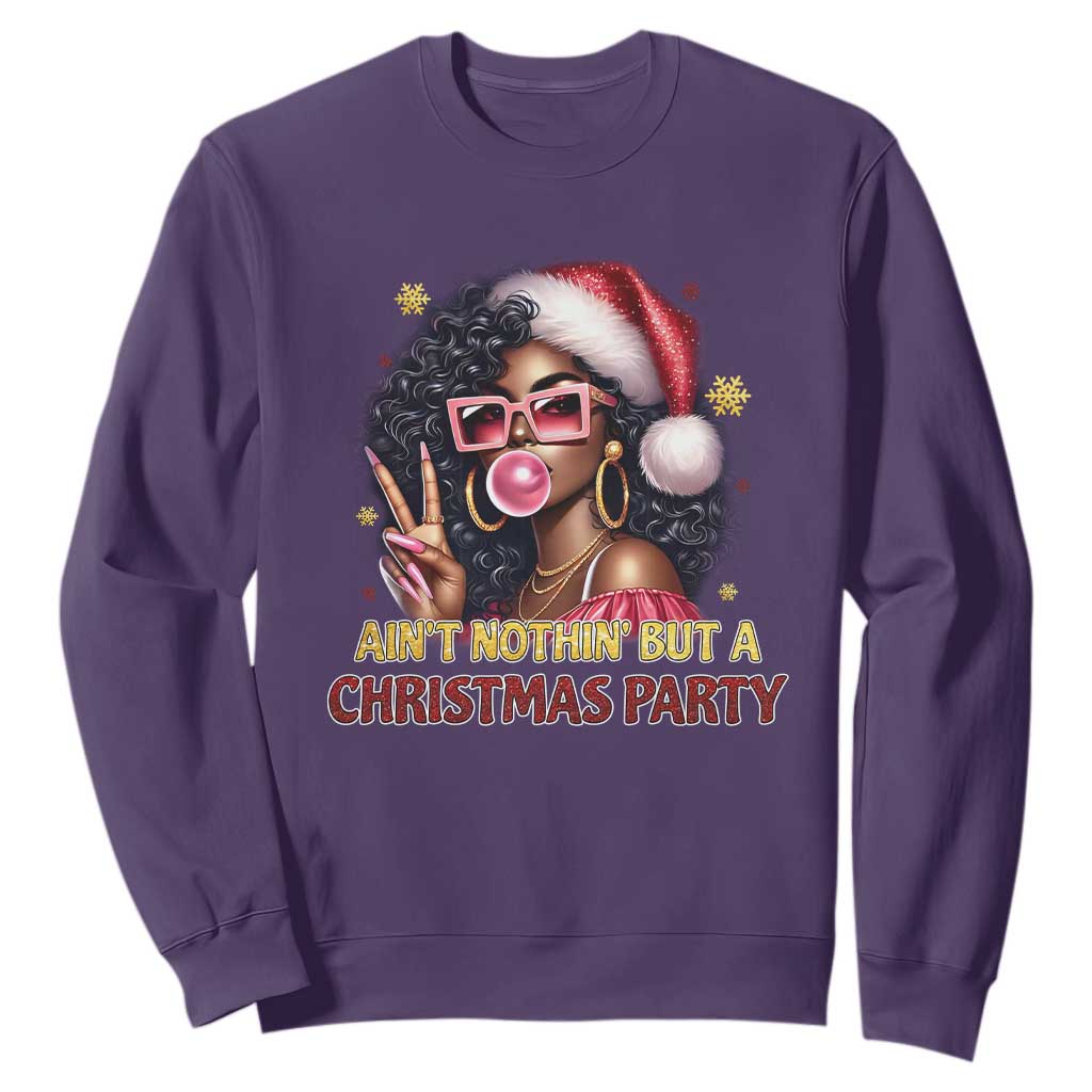 Funny African American Christmas Sweatshirt Ain't Nothin' But A Christmas Party Black Melanin Santa Girl TS11 Purple Print Your Wear
