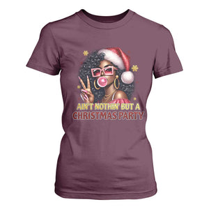 Funny African American Christmas T Shirt For Women Ain't Nothin' But A Christmas Party Black Melanin Santa Girl TS11 Maroon Print Your Wear