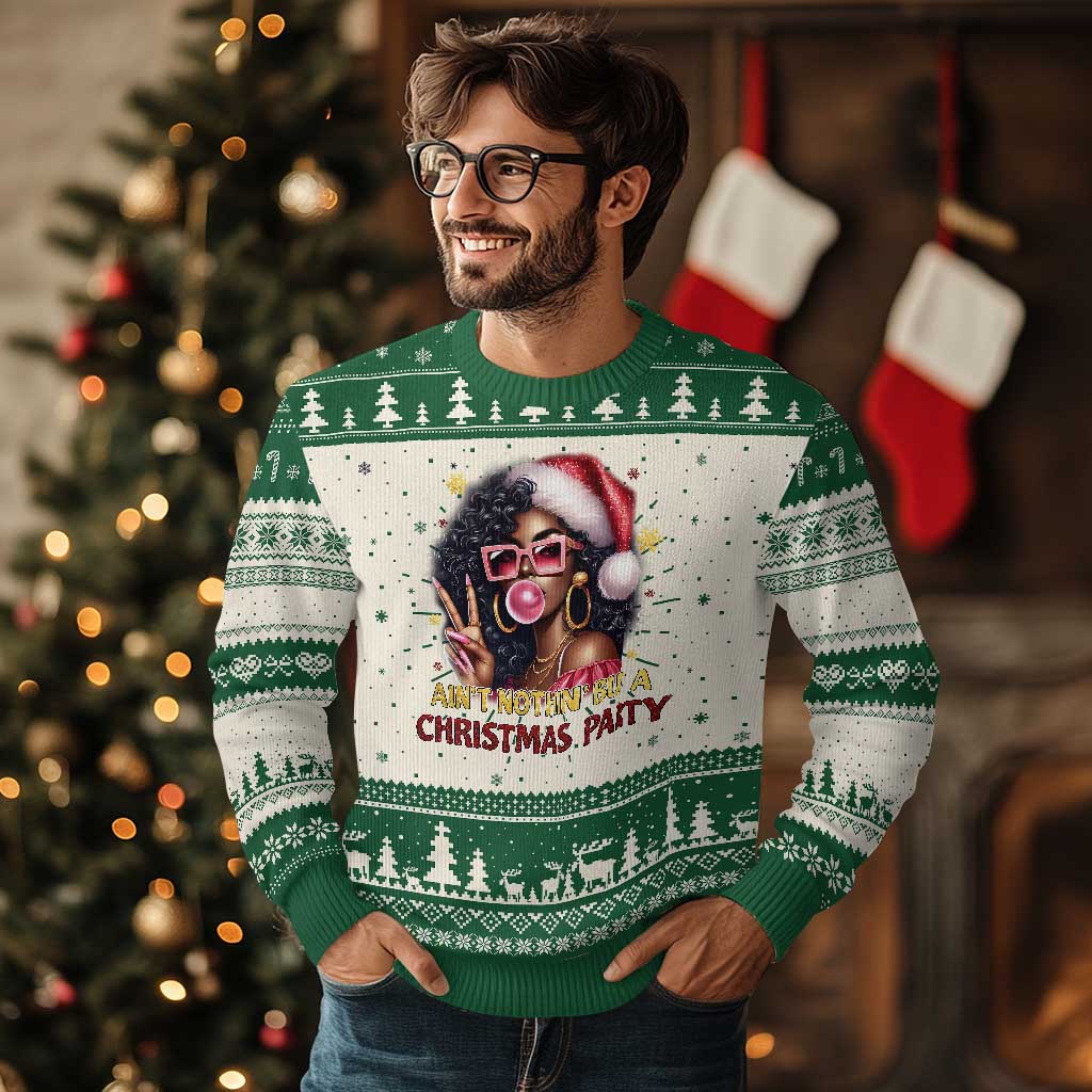 Funny African American Xmas Ugly Christmas Sweater Ain't Nothin' But A Christmas Party Black Melanin Santa Girl TS11 Green Print Your Wear