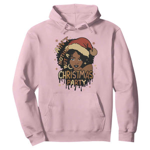 Funny African American Christmas Hoodie Ain't Nothing But A Christmas Party Santa Black Melanin Girl TS11 Light Pink Print Your Wear