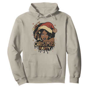 Funny African American Christmas Hoodie Ain't Nothing But A Christmas Party Santa Black Melanin Girl TS11 Sand Print Your Wear