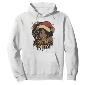 Funny African American Christmas Hoodie Ain't Nothing But A Christmas Party Santa Black Melanin Girl TS11 White Print Your Wear