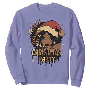 Funny African American Christmas Sweatshirt Ain't Nothing But A Christmas Party Santa Black Melanin Girl TS11 Violet Print Your Wear