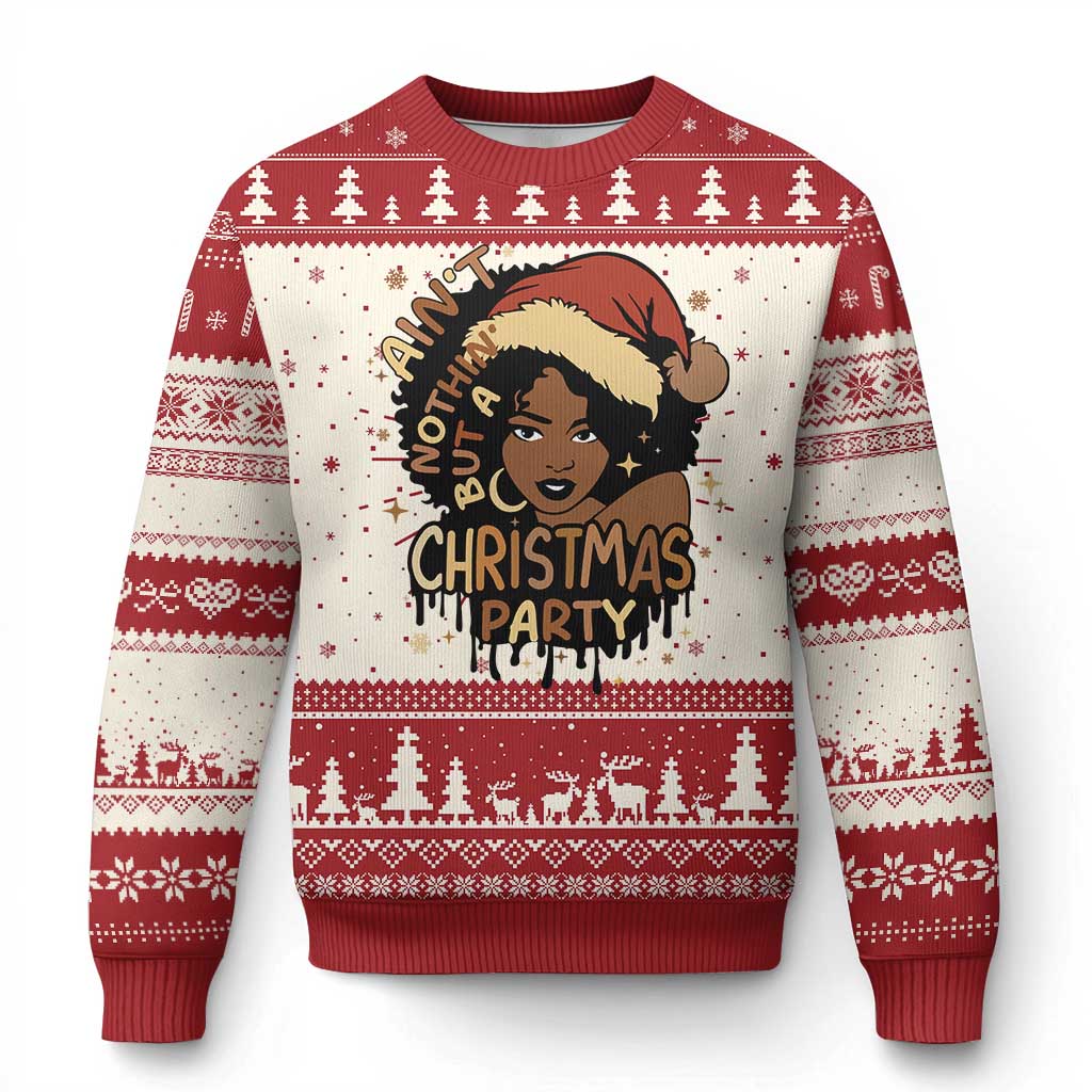 Funny African American Christmas Ugly Christmas Sweater Ain't Nothing But A Christmas Party Santa Black Melanin Girl TS11 Red Print Your Wear
