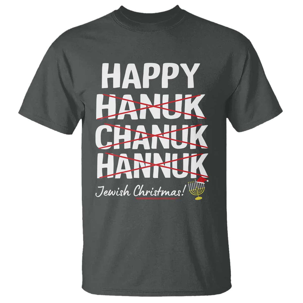 Funny Hanukkah T Shirt Happy Hanuk Chanuk Hannuk Jewish Christmas Menorah TS11 Dark Heather Print Your Wear