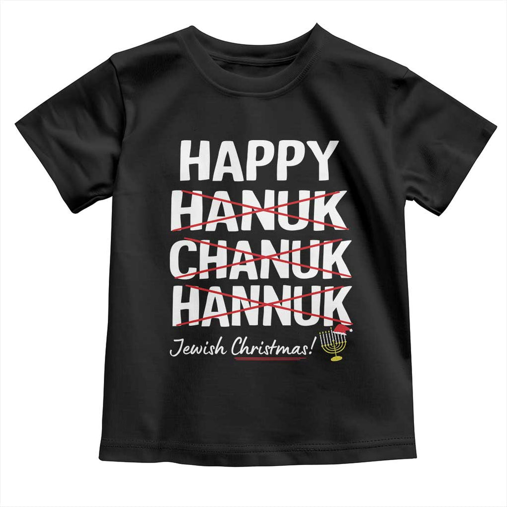 Funny Hanukkah Toddler T Shirt Happy Hanuk Chanuk Hannuk Jewish Christmas Menorah TS11 Black Print Your Wear