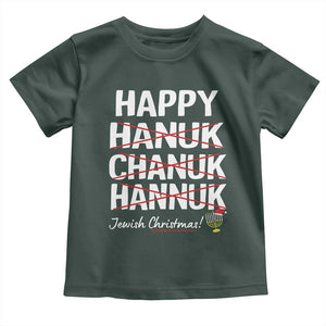 Funny Hanukkah Toddler T Shirt Happy Hanuk Chanuk Hannuk Jewish Christmas Menorah TS11 Dark Forest Green Print Your Wear