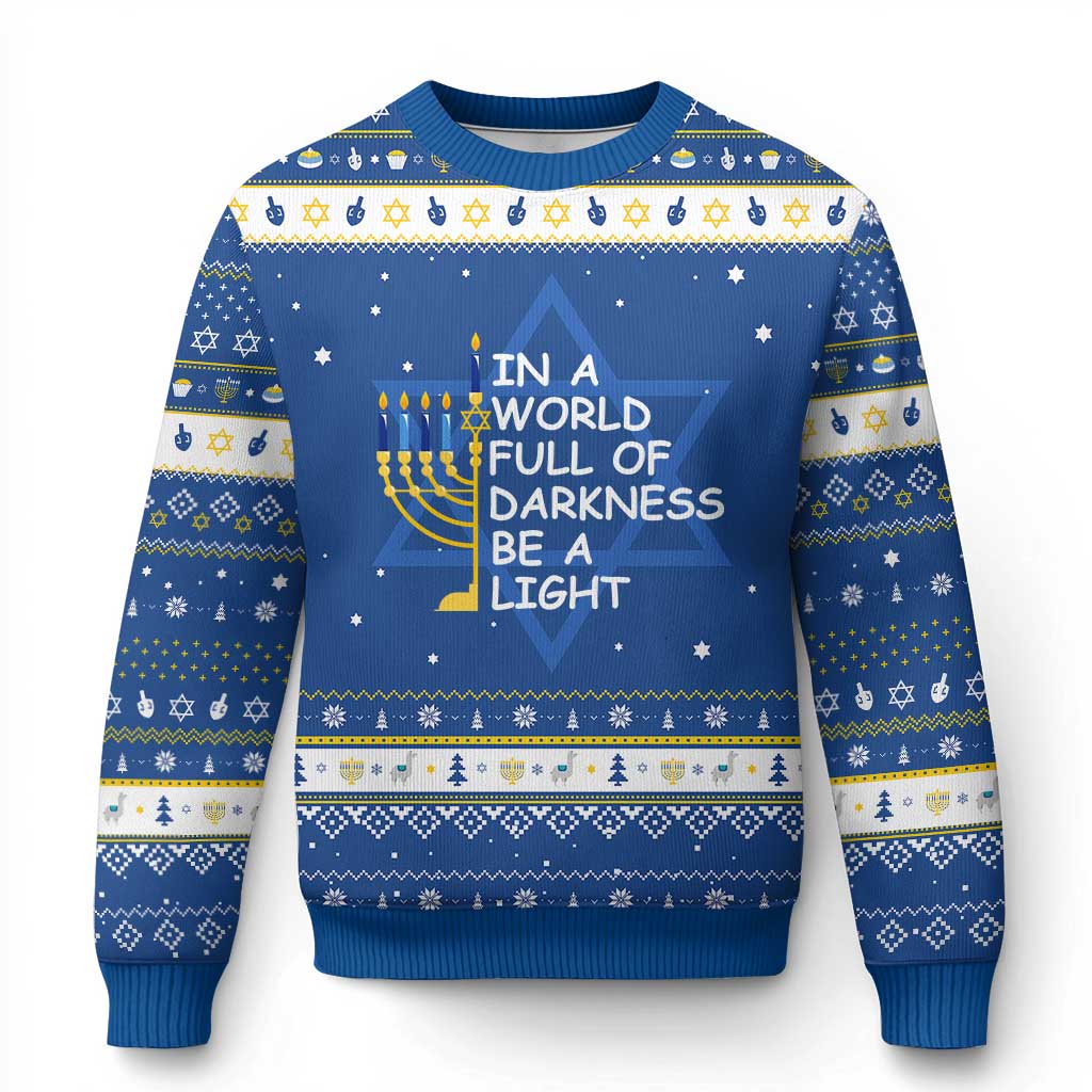 Menorah Hanukkah Ugly Sweater In A World Full Of Darkness Be A Light TS11 Blue White Print Your Wear