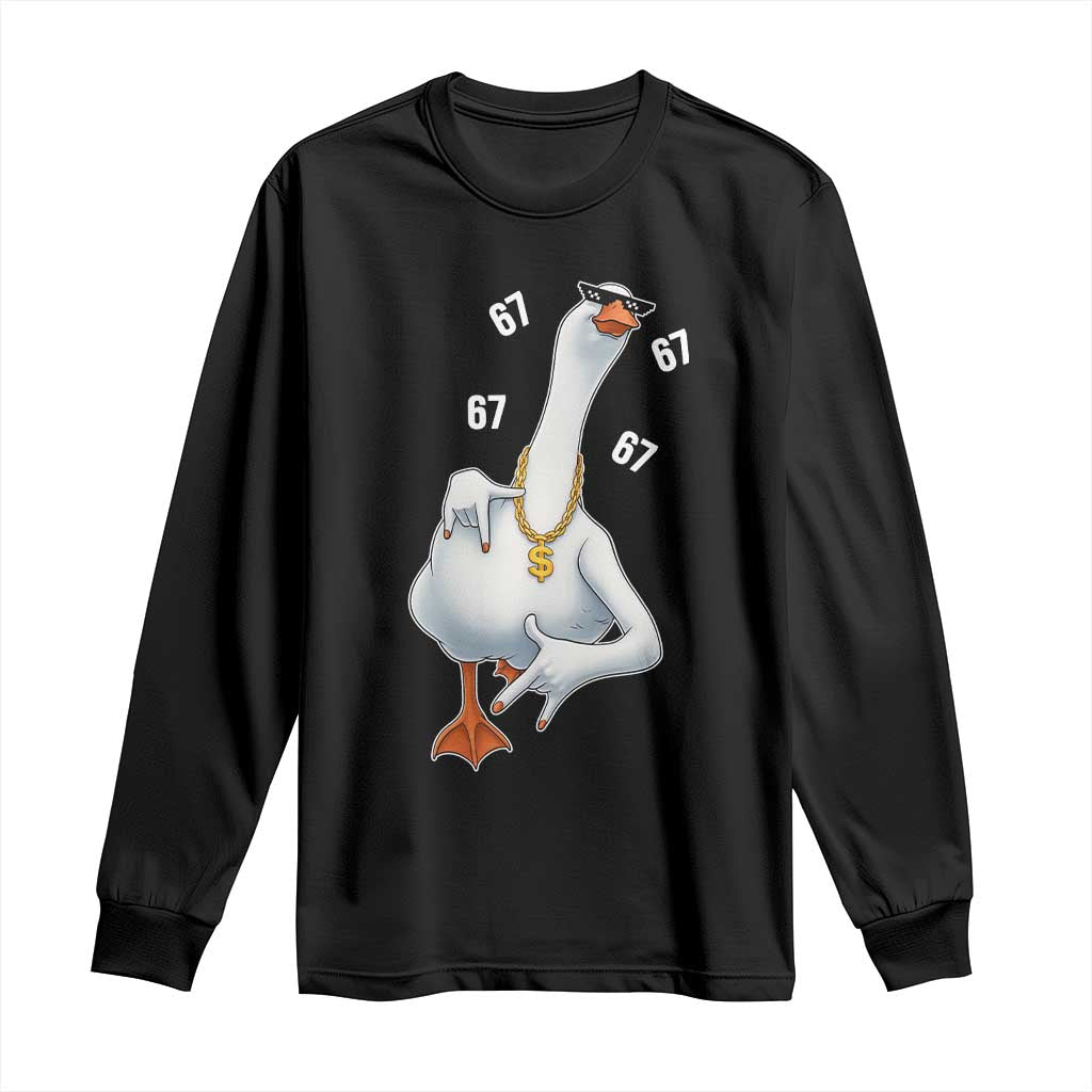 Funny 67 Cool Silly Goose Hip Hop Gangster Long Sleeve Shirt TS11 Black Print Your Wear