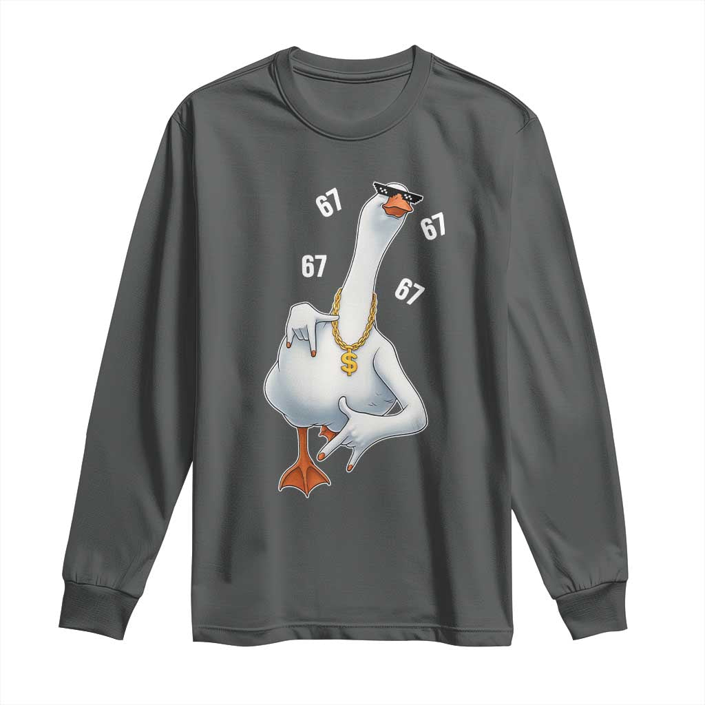 Funny 67 Cool Silly Goose Hip Hop Gangster Long Sleeve Shirt TS11 Dark Heather Print Your Wear