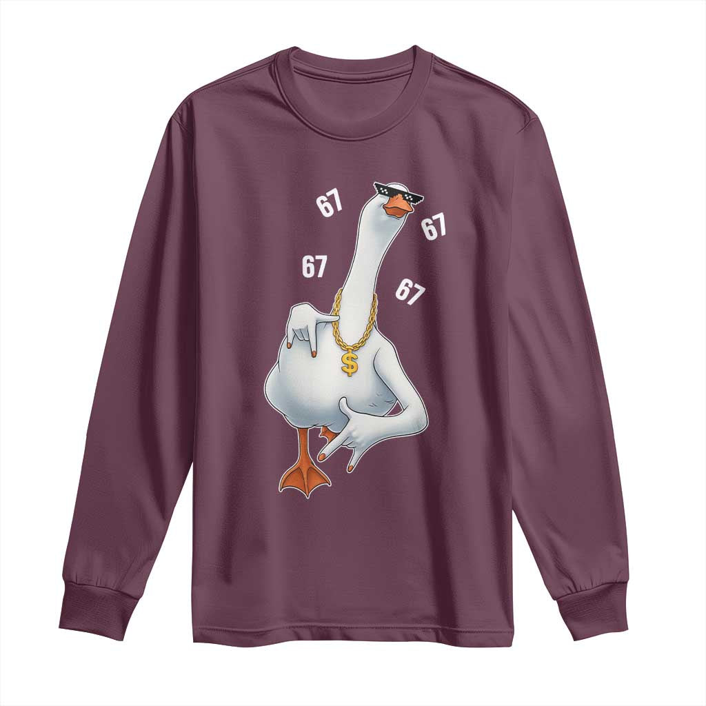 Funny 67 Cool Silly Goose Hip Hop Gangster Long Sleeve Shirt TS11 Maroon Print Your Wear