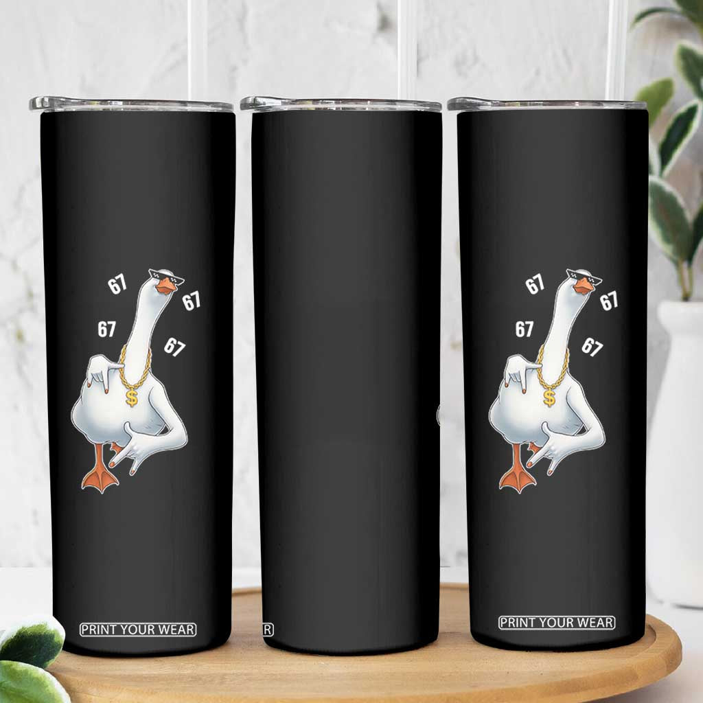 Funny 67 Cool Silly Goose Hip Hop Gangster Skinny Tumbler TS11 Print Your Wear