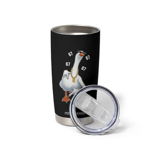 Funny 67 Cool Silly Goose Hip Hop Gangster Tumbler Cup TS11 Print Your Wear