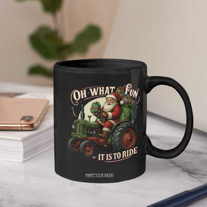 Funny Christmas Farmer Coffee Mug Oh What Fun It Is To Ride Santa Farm Tractor TS11 Print Your Wear