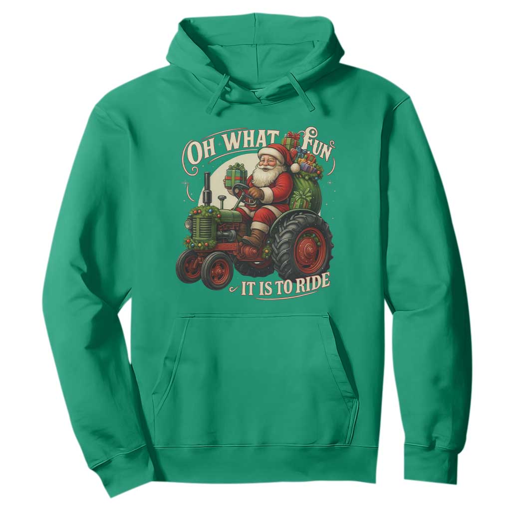 Funny Christmas Farmer Hoodie Oh What Fun It Is To Ride Santa Farm Tractor TS11 Irish Green Print Your Wear