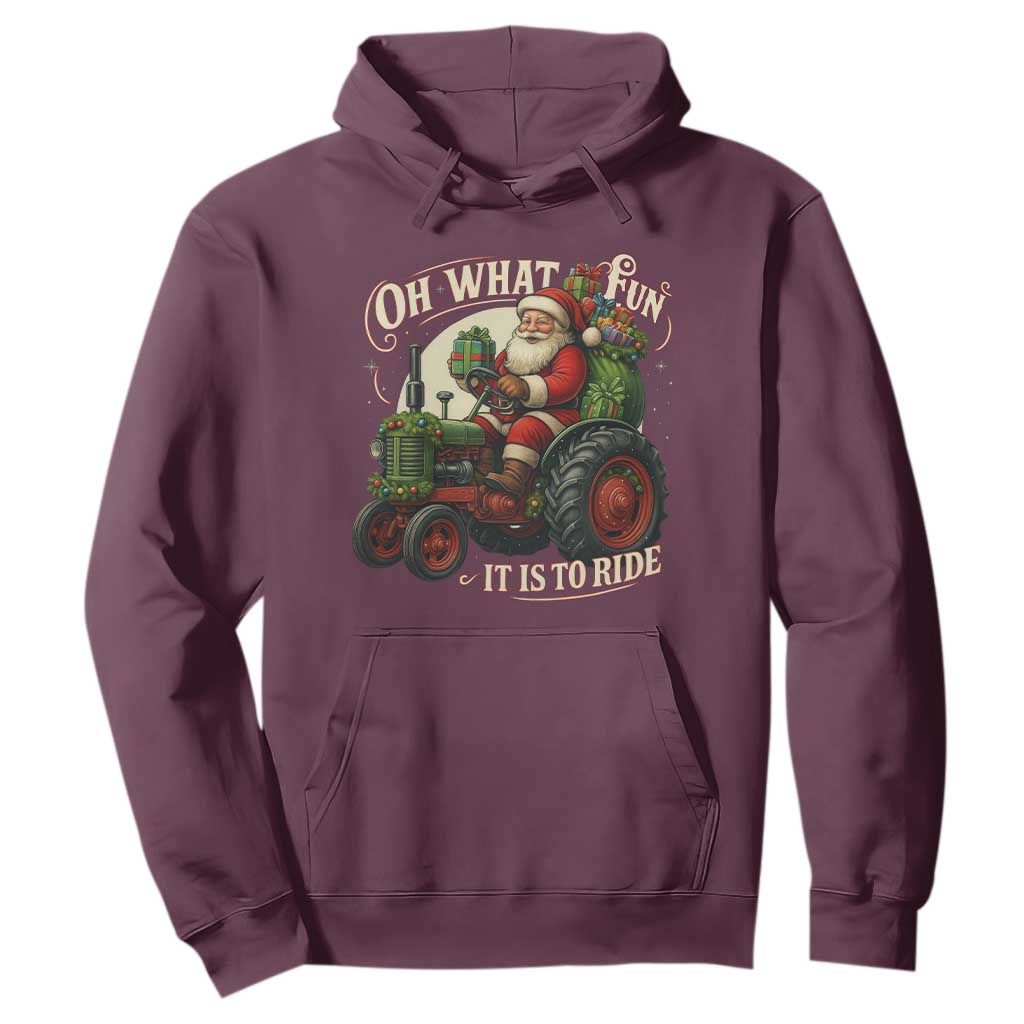 Funny Christmas Farmer Hoodie Oh What Fun It Is To Ride Santa Farm Tractor TS11 Maroon Print Your Wear